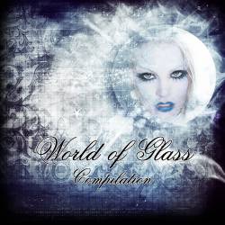World of Glass Compilation - Volume I